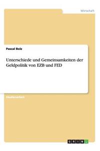 Unterschiede und Gemeinsamkeiten der Geldpolitik von EZB und FED