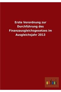 Erste Verordnung Zur Durchfuhrung Des Finanzausgleichsgesetzes Im Ausgleichsjahr 2013