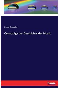 Grundzüge der Geschichte der Musik