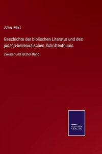 Geschichte der biblischen Literatur und des jüdsch-hellenistischen Schriftenthums
