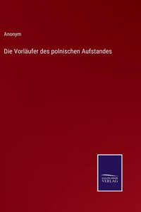 Vorläufer des polnischen Aufstandes