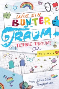 Wie ein bunter Traum