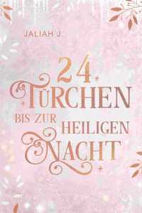 24 Türchen bis zur Heiligen Nacht