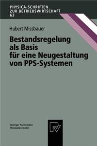 Bestandsregelung als Basis für eine Neugestaltung von PPS-Systemen