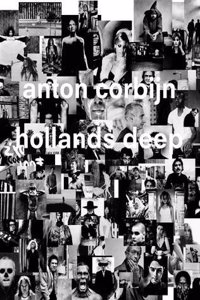 Anton Corbijn: Hollands Deep