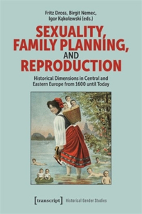 Sexuality, Family Planning, and Reproduction