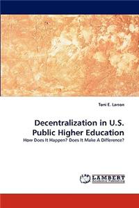 Decentralization in U.S. Public Higher Education