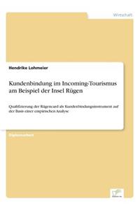 Kundenbindung im Incoming-Tourismus am Beispiel der Insel Rügen