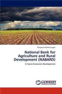 National Bank for Agriculture and Rural Development (NABARD)