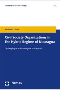 Civil Society Organizations in the Hybrid Regime of Nicaragua