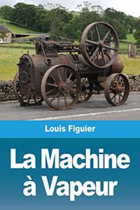 Machine à Vapeur