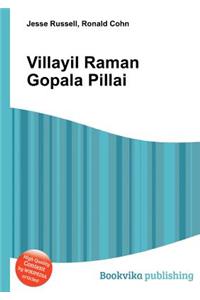 Villayil Raman Gopala Pillai