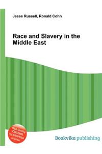 Race and Slavery in the Middle East