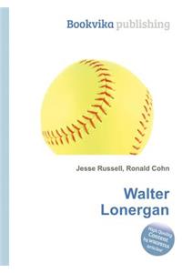 Walter Lonergan