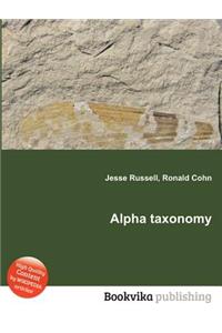 Alpha Taxonomy