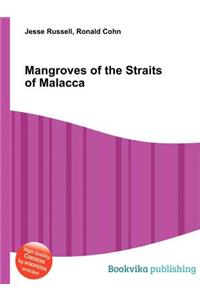 Mangroves of the Straits of Malacca