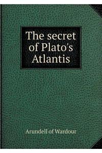 The Secret of Plato's Atlantis