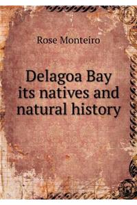 Delagoa Bay Its Natives and Natural History