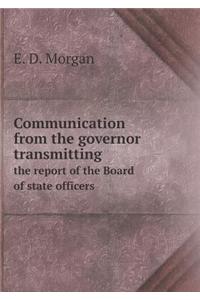 Communication from the Governor Transmitting the Report of the Board of State Officers