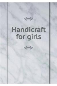 Handicraft for Girls