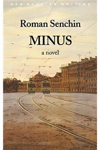 Minus, a Novel