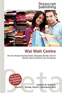 Wai Wah Centre