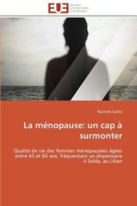 ménopause: un cap à surmonter