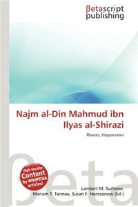 Najm Al-Din Mahmud Ibn Ilyas Al-Shirazi