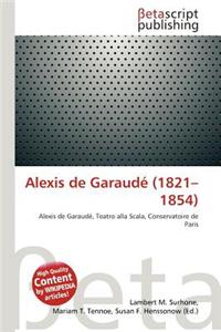 Alexis de Garaud (1821-1854)