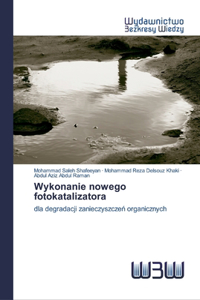 Wykonanie nowego fotokatalizatora