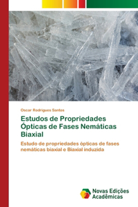 Estudos de Propriedades Ópticas de Fases Nemáticas Biaxial