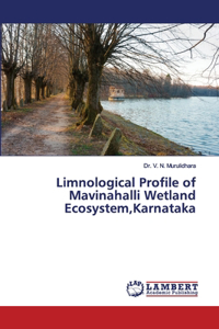 Limnological Profile of Mavinahalli Wetland Ecosystem, Karnataka