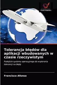 Tolerancja bledów dla aplikacji wbudowanych w czasie rzeczywistym
