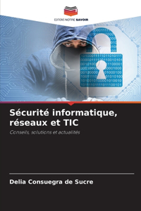 Sécurité informatique, réseaux et TIC