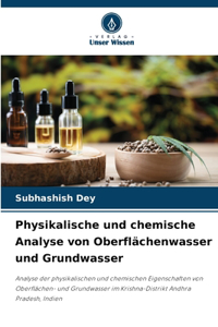 Physikalische und chemische Analyse von Oberflächenwasser und Grundwasser