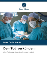 Den Tod verkünden