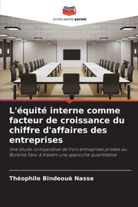 L'équité interne comme facteur de croissance du chiffre d'affaires des entreprises