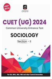 CUET UG Sociology 2024 Team Drishti Team Drishti Team Drishti