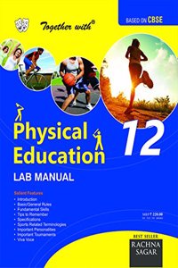 Together With Physical Education Lab Manual - 12