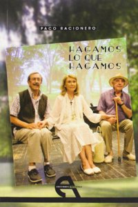 Hagamos lo que hagamos