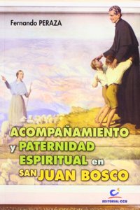 Acompanamiento y paternidad espiritual en san Juan Bosco