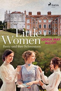 Little Women - Betty und ihre Schwestern