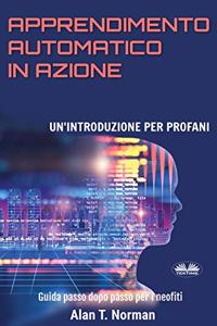 Apprendimento Automatico in Azione