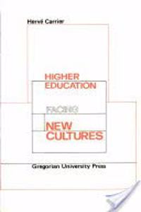 Higher Education Facing New Cultures