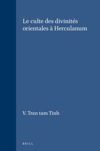 Le Culte Des Divinités Orientales À Herculanum