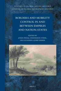 Borders and Mobility Control in and Between Empires and Nation-States