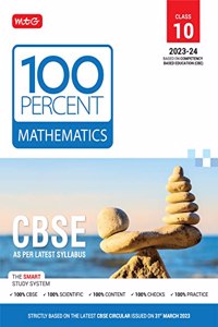 MTG 100 Percent Mathematics Text Book Class 10 with CBSE Chapterwise Topicwise Question Bank & Solved Papers (Based on Latest Pattern For 2023-24 Exam)