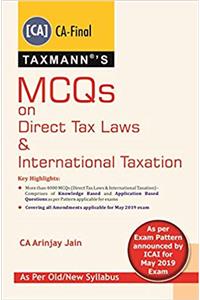 MCQS ON DIRECT TAX LAWS & INTERNATIONAL TAXATION (CA Final) (2019 Edition)