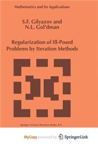 Regularization of Ill-Posed Problems by Iteration Methods