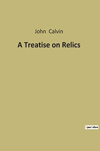 Treatise on Relics